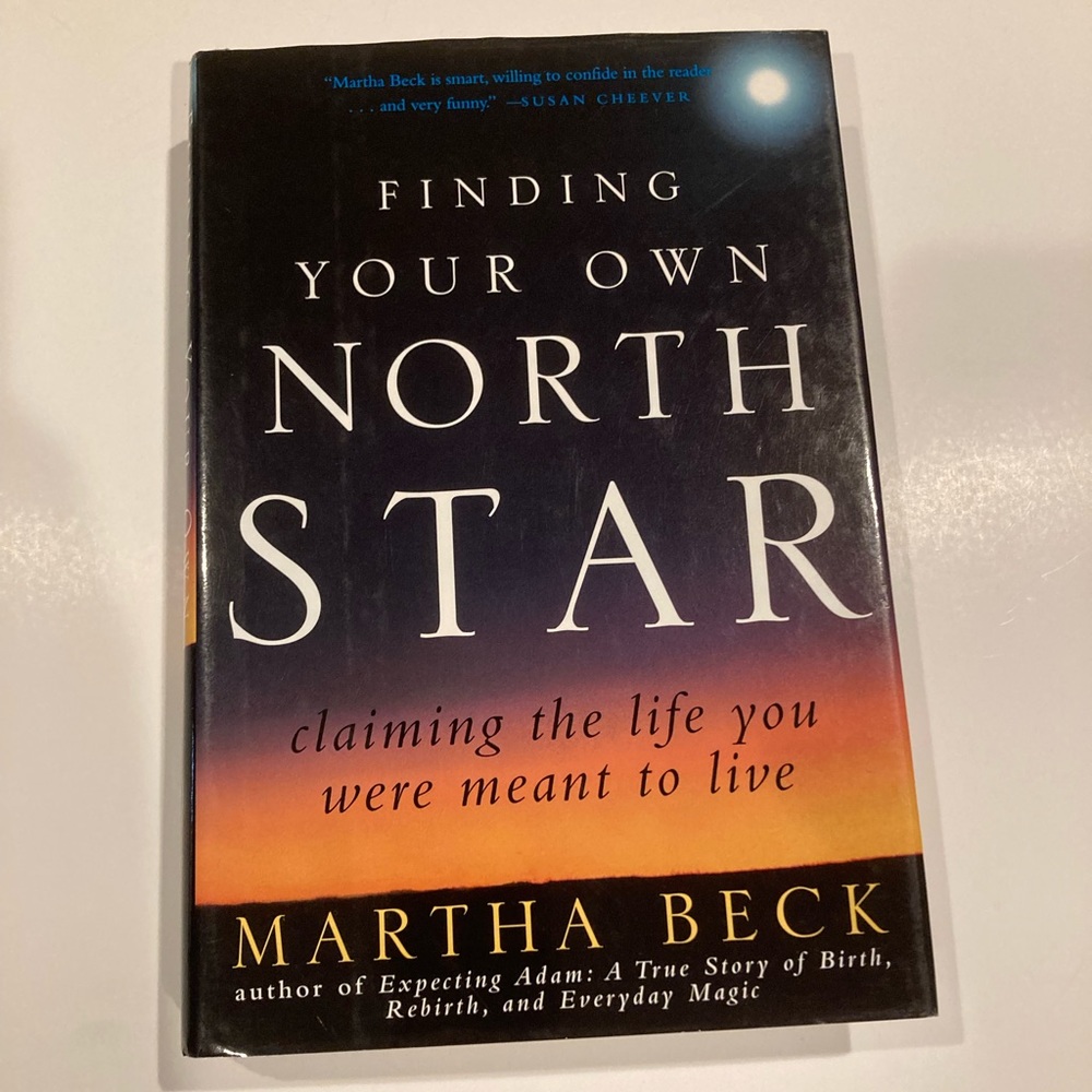 Finding Your Own North Star by Martha Beck, Book